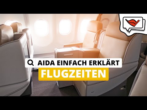 Flugzeiten | AIDA einfach erklärt 💡