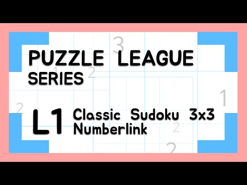 Puzzle League L-Series Tutorial | L1.1: Classic Sudoku (3x3), Numberlink