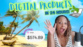 Create A Digital Product in 24 Hours and Start Your 5 Figure Business!