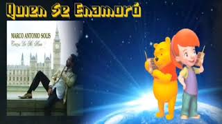 Marco Antonio Solís, QUIÉN SE ENAMORÓ