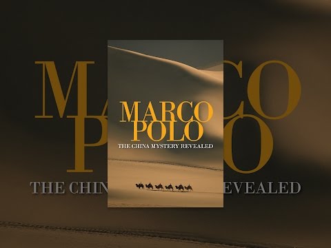 Marco Polo: The China Mystery Revealed