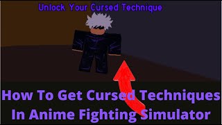 How To Get Cursed Techniques In Anime Fighting Simulator!