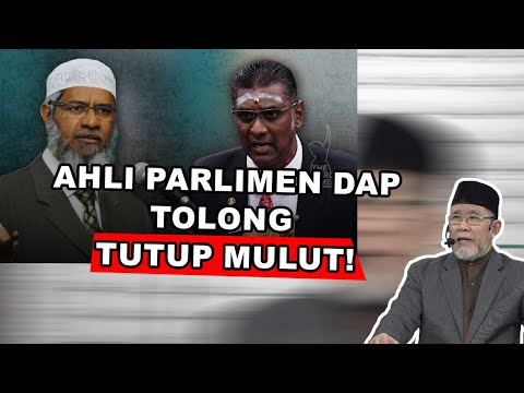 Ahli Parlimen DAP TOLONG TUTUP MULUT!: Isu Sibuk Urusan Pendakwah Dr Zakir Naik | Dato' Dr. Danial