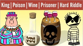 King, Wine, Poison and Prisoners Riddle | Very Hard