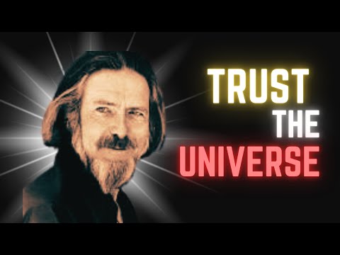 Trust the Universe and Embrace the Unknown | Alan Watts