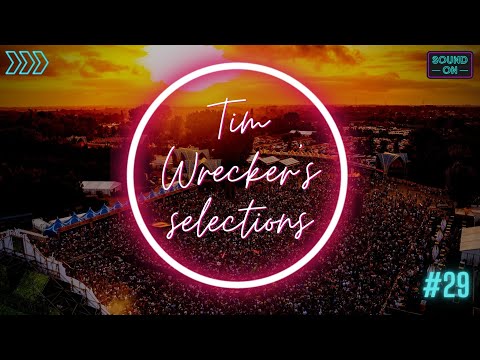 Tim Wrecker's Selections #29 - THE BEST EDM, FESTIVAL & CLUB MUSIC | Summer Mix 2023