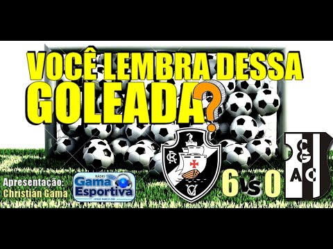 Vasco 6 x 0 Campo Grande - Você lembra dessa goleada? #01 - Rádio Gama Esportiva