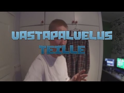 VASTAPALVELUS TEILLE!