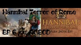 Hannibal Terror of Rome let'splay tuto ép6