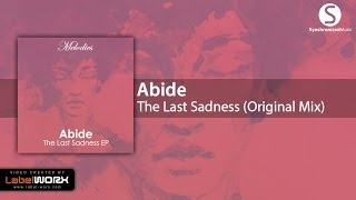 Abide - The Last Sadness (Original Mix) [Synchronized Melodies]