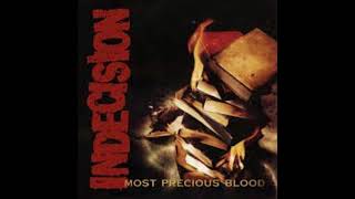 INDECISION - The World Is Just Another Thing In My Way