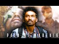 Pain Of Karthik Your Happiness It S Your Passion Dhanush Mayakamenna Passon
