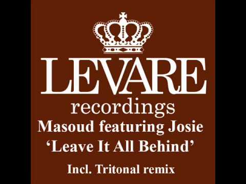 Masoud feat Josie - Leave It All Behind (Tritonal's Air Up There Mix) [HQ]