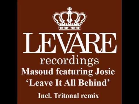 Masoud feat Josie - Leave It All Behind (Tritonal's Air Up There Mix) [HQ]