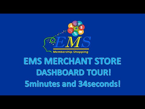 EMS MERCHANT STORE DASHBOARD TOUR! 5minutes and 34seconds!