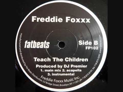 Freddie Foxxx - Teach The Children