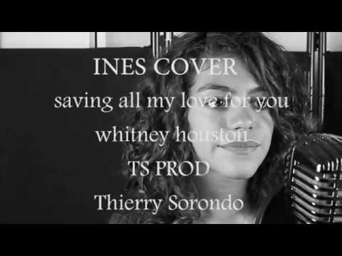 Saving all my love for you WhitneyYouston COVER Yness