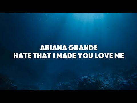 Hate That I Made You Love Me &bull; Ariana Grande (Lyric Video)