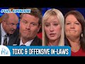 Toxic and Offensive In-Laws | FULL EPISODE | Dr. Phil
