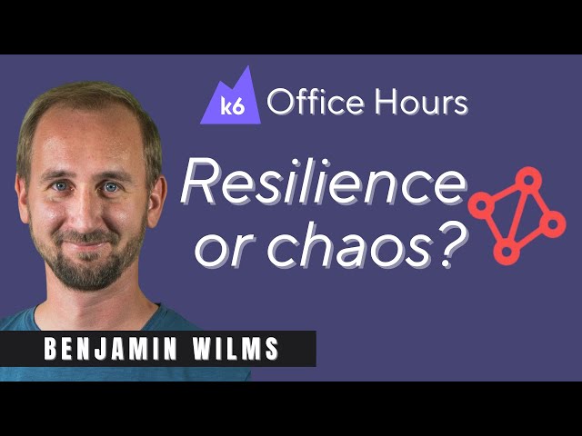 Resilience and chaos testing with SteadyBit and k6, with Benjamin Wilms (k6 Office Hours #61)