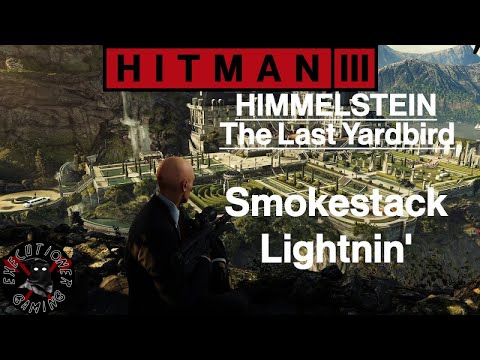 Hitman 3: Himmelstein - The Last Yardbird - Smokestack Lightnin'