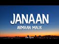 JANAAN (LYRICS) – ARMAAN MALIK