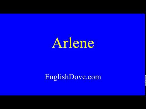 How to pronounce Arlene in American English.