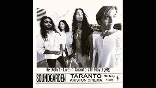 Soundgarden - He Didn't (live in Taranto 1989)