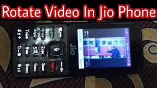 preview picture of video '(Trick 2018) How to rotate Video screen in Jio Phone Real with proof'