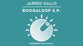 Jarred Gallo - Boogaloop (Original Mix) video