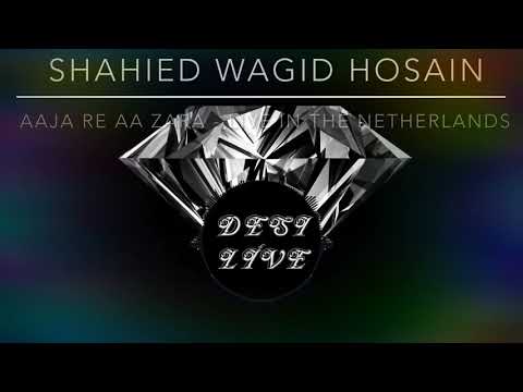 Aaja Re Aa Zara - Shahied Wagid Hosain Live