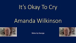 Amanda Wilkinson   It&#39;s Okay To Cry  karaoke