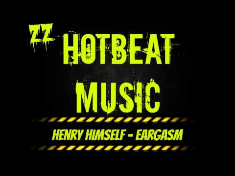 Henry Himself - Eargarm - (Original Mix)