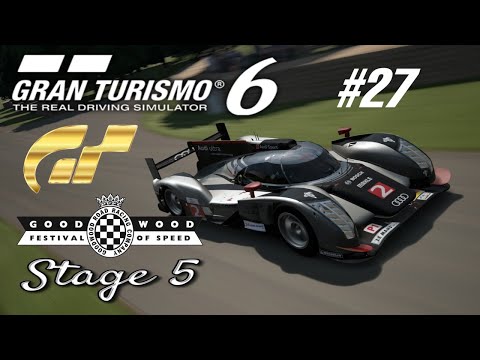 Gran Turismo 6 [HD] - Walkthrough 100% Part 27: Goodwood Festival of Speed - Stage 5