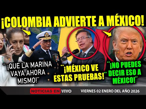 URGENTE!!! COLOMBIA ADVIERTE A MÉXICO ¡DE INVASIÓN DE TRUMP! CLAUDIA SHEINBAUM MARINA HARFUCH HOY