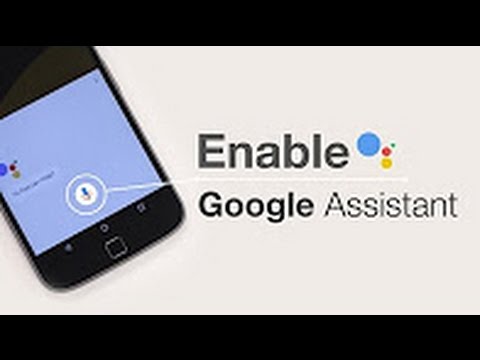 How to enable Google Assistant On Any Android Device