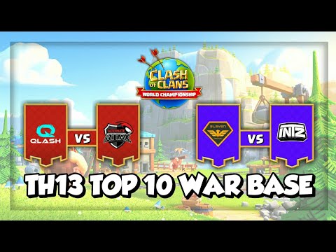 Top10 Th13 war base from championship clan (QLash vs ATN Attax)(Eleven Original vs INTZ) Old is Gold