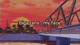 my face - biga ranx (lyrics)
