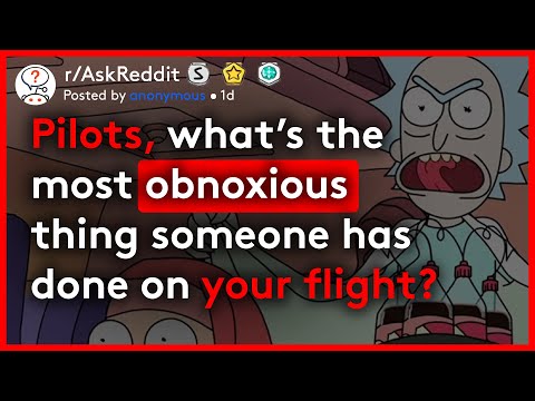 Pilots share their most obnoxious flight experience