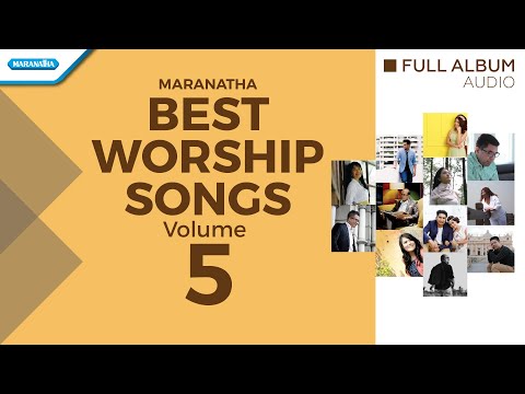 Best Worship Songs Volume 5 - Various Artist (Audio full album)