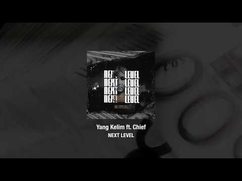 Yang Kelim ft Chief069 - Next Level (prod. by Lexxmatiq & Calvin Cook)