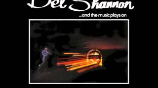 DEL SHANNON - MY LOVE HAS GONE