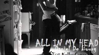 Daniel De Bourg - ALL IN MY HEAD (Lyrics + Download Link)