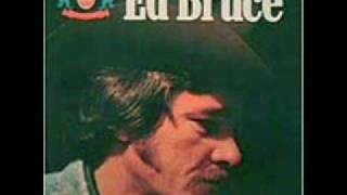 Ed Bruce - Just Along For the Ride