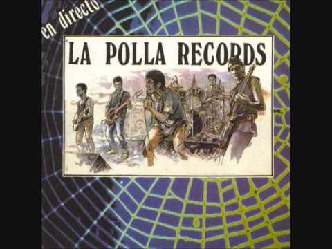 La Polla Records   Quiero ver