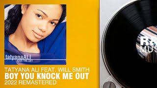 Tatyana Ali feat. Will Smith - Boy You Knock Me Out (2022 Remastered)