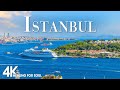 ISTANBUL 4K Scenic Relaxation Film With Calming Cinematic Music Amazing Nature