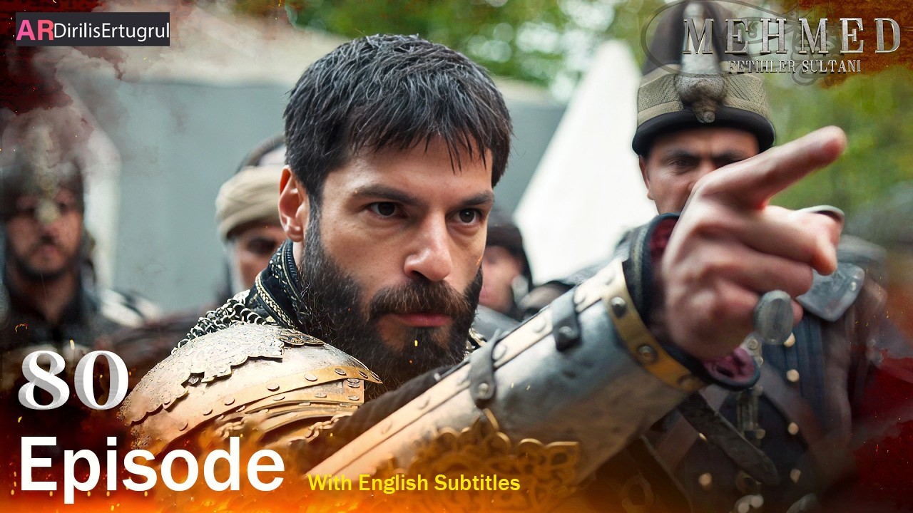 Mehmed Fetihler Sultani Season 3 Episode 80 With English Subtitles