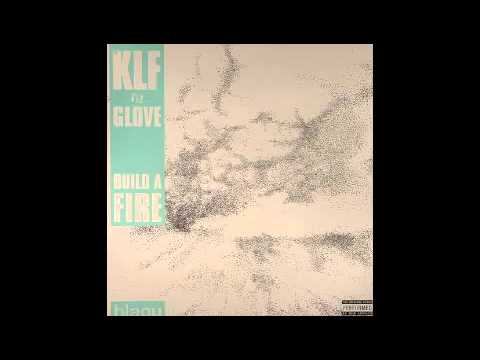 The KLF vs Glove - Build A Fire [Blaou Sounds, 2005]