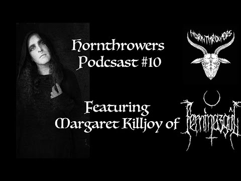 Hornthrowers Podcast #10 Margaret Killjoy (Feminazgul)